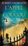 L'appel Du Coucou (2014) De Robert Galbraith - Other & Unclassified