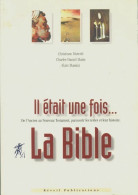 Il était Une Fois... La Bible (1997) De Collectif - Religione