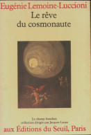Le Rêve Du Cosmonaute (1980) De Eugénie Lemoine-Luccioni - Psychology/Philosophy