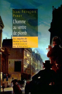 L'homme Au Ventre De Plomb (2001) De Jean-François Parot - Otros & Sin Clasificación