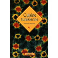 Cuisine Tunisienne (2002) De Christiane Desbordes - Gastronomia