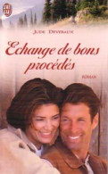 Echange De Bons Procédés (2000) De Jude Deveraux - Romantique