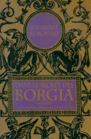 Dans Le Secret Des Borgia : 1492-1503 (2003) De Johannes Burckard - History