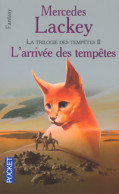 La Trilogie Des Tempêtes Tome II : L'arrivée Des Tempêtes (2003) De Mercedes Lackey - Other & Unclassified