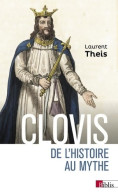 Clovis - De L'Histoire Au Mythe (2021) De Laurent Theis - History