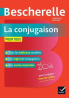 Bescherelle La Conjugaison Pour Tous : Pour Conjuguer Les Verbes Français Sans Faute (2019) De C - 12-18 Years Old