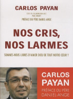 Nos Cris Nos Larmes (2013) De Carlos Payan - Religion