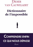 Dictionnaire De L'impossible (2013) De Didier Van Cauwelaert - Wetenschap