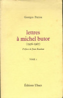 Lettres à Michel Butor Tome I (1982) De Georges Perros - Autres & Non Classés