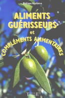 Aliments Guérisseurs Et Compléments Alimentaires (1998) De Philippe Kerforne - Santé