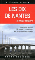 Les Dix De Nantes (2011) De Guénolé Troudet - Other & Unclassified
