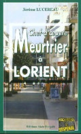 Chef-d'oeuvre Meurtrier à Lorient (2000) De Jérôme Lucereau - Sonstige & Ohne Zuordnung