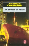Les Sirènes De Minuit (2006) De Jean-François Coatmeur - Andere & Zonder Classificatie