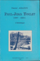 Paul-Jean Toulet 1867-1920 (1980) De Daniel Aranjo - Biografie
