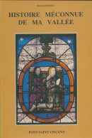 Histoire Méconnue De Ma Vallée Tome II ; Pont-Saint-Vincent (1989) De Bernard Perrin - Geschiedenis