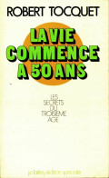 La Vie Commence à 50 Ans (1973) De Robert Tocquet - Health