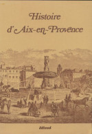 Histoire D'Aix-en-Provence (1977) De Collectif - Geschiedenis