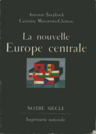 La Nouvelle Europe Centrale (1986) De Antonin Snejdarek - Geschiedenis