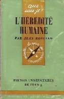 L'hérédité Humaine (1969) De Jean Rostand - Sciences