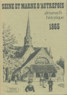 Almanach Historique De Seine Et Marne 1865 (1984) De Anonyme - History