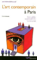 L'art Contemporain à Paris (2004) De Valérie Ktourza - Art