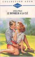 Le Bonheur à La Clé (1993) De Angela Wells - Romantique