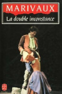 La Double Inconstance / Arlequin Poli Par L'amour (1987) De Pierre Marivaux - Andere & Zonder Classificatie