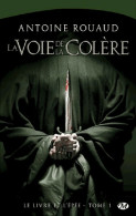 Le Livre Et L'épée Tome I : La Voie De La Colère (2015) De Arnaud Rouaud - Andere & Zonder Classificatie