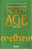 Moyen Age (1050-1486) (1988) De Emmanuèle Baumgartner - Andere & Zonder Classificatie