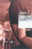 Le Lynx (2012) De Silvia Avallone - Other & Unclassified