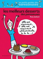 Les Meilleurs Desserts Des Paresseuses (2010) De Rosa Jackson - Gastronomia