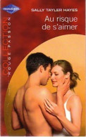 Au Risque De S'aimer (2003) De Haves Sally Tyler - Romantique