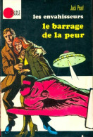 Le Barrage De La Peur (1972) De Jack Pearl - Sonstige & Ohne Zuordnung