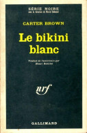 Le Bikini Blanc (1966) De Carter Brown - Otros & Sin Clasificación