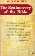 The Rediscovery Of The Bible (1958) De William Neil - Religión