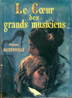 Le Coeur Des Grands Musiciens (1958) De Pierre Auderville - Musica
