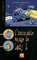 L'incroyable Voyage De Lady L (2005) De Gérard Moncomble - Autres & Non Classés