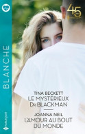 Le Mystérieux Dr Blackman - L'amour Au Bout Du Monde (2023) De Tina Beckett - Romantik