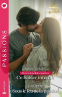 Ce Baiser Interdit - Sous Le Feu De La Passion (2023) De Maisey Yates - Romantique