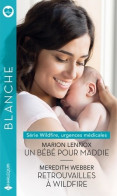 Un Bébé Pour Maddie - Retrouvailles à Wildfire (2022) De Marion Lennox - Romantik