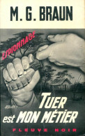 Tuer Est Mon Métier (1968) De M.G. Braun - Old (before 1960)