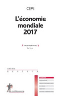 L'économie Mondiale 2017 (2016) De CEPII (Centre D'études Prospectives Et D'informations Int - Economia
