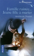 Famille Ruinée... Jeune Fille à Marier (2011) De Amélie Chastelle - Romantik
