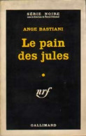 Le Pain Des Jules (1960) De Ange Bastiani - Andere & Zonder Classificatie