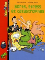 Sorts, Stress Et Catastrophes (2006) De Eric Chevreau - Autres & Non Classés