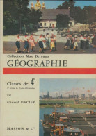 Géographie 4e  (1963) De Gérard Dacier - 12-18 Jahre