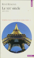Introduction à L'histoire De Notre Temps Tome II : Le XIXe Siècle (2002) De René Rémond - History