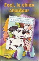 Foxi, Le Chien Chanteur (1994) De Jean-François Radiguet - Autres & Non Classés