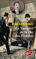 Le Vampire De La Rue Des Pistoles (2011) De Jean Contrucci - Otros & Sin Clasificación