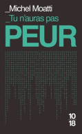 Tu N'auras Pas Peur (2018) De Michel Moatti - Other & Unclassified